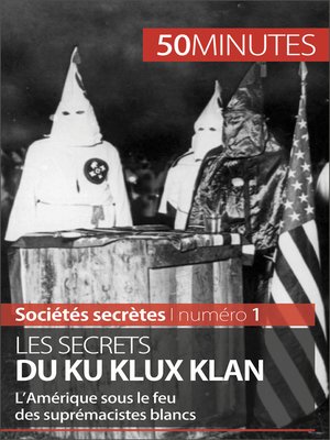 cover image of Les secrets du Ku Klux Klan